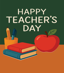 Vector illustration for Teacher's Day featuring a stack of books, a red apple, pencils, and pens on a wooden desk with a green chalkboard background. Perfect for educational greeting cards.