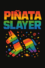 Pi&ntilde;ata Slayer Rainbow Fiesta Celebration Design! Vibrant Broken Donkey Pi&ntilde;ata with Confetti and Candy for Birthday Parties, Mexican Fiestas, and Fun Events. Perfect Gift Tee for Party Enthus