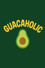 Guacaholic Avocado Lover Design with Stylized Green Avocado and Brown Pit on Dark Green Background – Perfect for Guacamole Enthusiasts, Healthy Food Fans, and Mexican Cuisine Admirers.