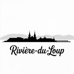 Fototapeta premium ‎Rivière-du-Loup Quebec Skyline Silhouette — A Scenic Gateway on the St. Lawrence River Canada Vector Illustration