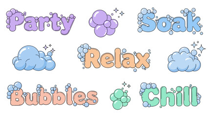 Cartoon bubble text art with words like party, soak, relax, bubbles, and chill.