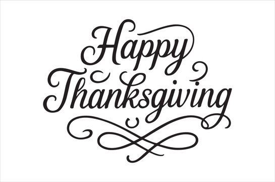 Elegant calligraphy lettering displays the phrase happy thanksgiving on a white background - Powered by Adobe