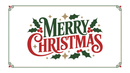 Merry Christmas Graphic: Festive text design in the spirit of holiday cheer, a visual embrace of goodwill and joyous celebration. © Ajhar234