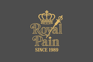 Elegant golden crown and sword emblem with royal pain text and since 1989 inscription