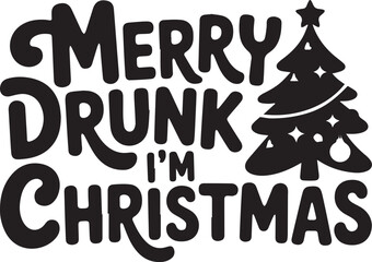 Festive Merry Drunk I'm Christmas design for holiday cheer and humorous celebrations with a Christmas tree accent, perfect for seasonal fun