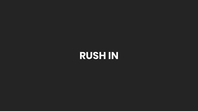 Rush In Minimal Text Animation 4K – High-Speed Action Prompt for Urgent Participation