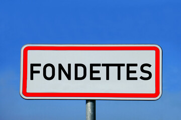 Obraz premium Ortsschild Fondettes