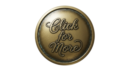 Antique brass oval button with elegant script text click for more isolated on transparent background