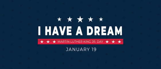 Obraz premium Martin Luther King Jr. Day 'I Have a Dream' Commemoration Banner