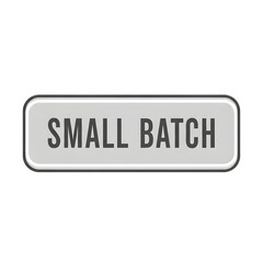Fototapeta premium Small Batch gray button vector, simple product label for artisan goods, isolated on transparent background 