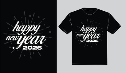 Print ready typography happy new year t-shirt design 2026