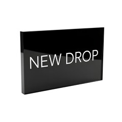Announcing a new product release with a sleek black sign saying 'New Drop' for a modern brand reveal and hype generation