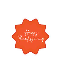 Typography happy thanksgiving logo, Hand lettering, Thanksgiving Day logo, text, sticker, label for celebrate fall season