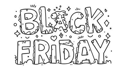 Black Friday hand-drawn doodle text with playful monster-themed letters and decorative stars and hearts in black and white
