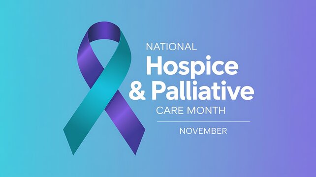 National hospice and palliative care month november awareness ribbon with gradient background promoting support and compassion for end of life care
