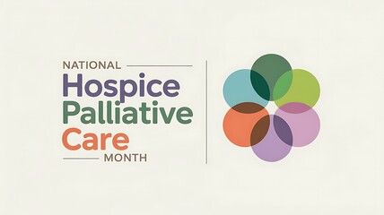 National hospice and palliative care month graphic featuring colorful overlapping petals forming a flower shape and text