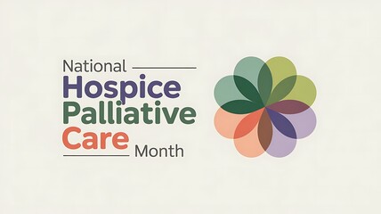 National hospice palliative care month celebrated with colorful overlapping petals symbolizing community support and compassionate end of life care