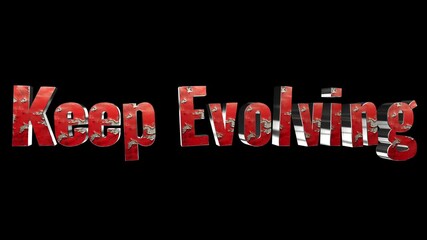 Keep evolving red text on a black background, motivational - Powered by Adobe