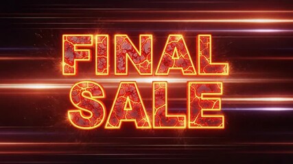 Final Sale Announcement with Dynamic Light Streaks and Fiery Text.