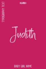  Judith   -Girl Name Modern Stylish Cursive Brush Typography Text Vector Template
