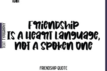 Friendship Is A Heart Language, Not A Spoken One  -Friendship Quote Cursive Calligraphy Hand Lettering Vector