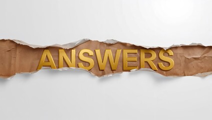 Answers displayed on torn brown paper, emphasizing the theme of inquiry