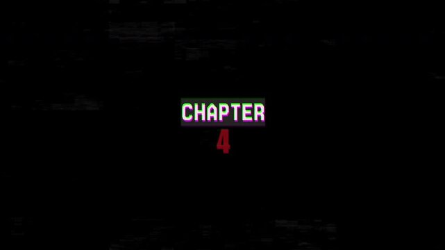 4k stock | Dark screen with text reading chapter 4. Perfect for storytelling, overlay, opener 