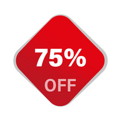 Discount offer vector. Seventy five percentage reduction. 75 percent savings. Red square button.