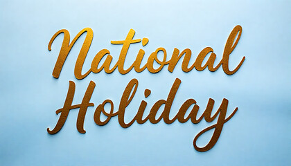 Golden national holiday cursive text on a light blue background celebration day, 8k image