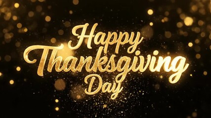 Happy Thanksgiving golden text animation. Thanksgiving day greeting with glitter and bokeh effects for celebration design. - Powered by Adobe