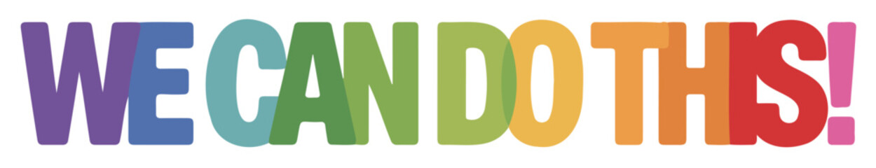 We can do this colorful typography design motivational message for posters and social media campaigns