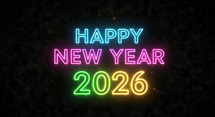 Obraz premium Bright Glowing Neon Happy New Year 2026 Text On Luxury Dark Shimmering Background