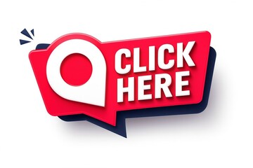Bright red speech bubble shaped button with white text that says click here and a location pin icon