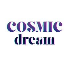 Cosmic Dream modern lettering isolated on white background. Theme Milky Way view.