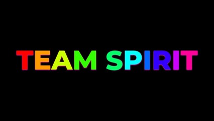 phrase team spirit with colorful rainbow letters and vibrant light on a deep black background