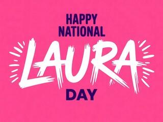 Fototapeta premium Happy national laura day celebration with bold brush stroke text on pink background