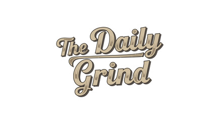 The Daily Grind Logo in Elegant Vintage-Style Typography.
