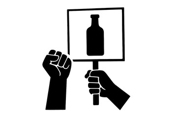 Hand holding a protest sign with a bottle silhouette next to a raised clenched fist symbolizing activism and prohibition