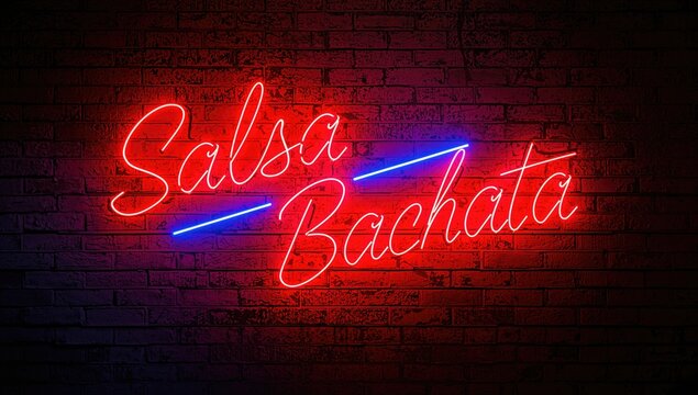 Salsa and Bachata neon sign glowing against a brick wall, vibrant nightlife energy