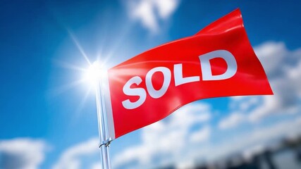 Sold Flag Displayed: A bold, red flag with the word SOLD prominently displayed waves proudly against a vibrant, sunny sky, symbolizing a successful transaction.