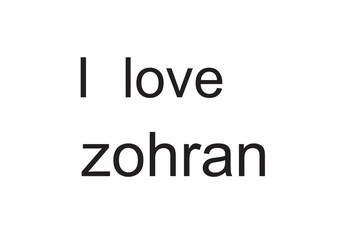 Affection in Monochrome: A Minimalist Text Design Declaring &lsquo;I Love Zohran&rsquo;&mdash;A Stylized Tribute to Emotion, Simplicity, and the Quiet Power of Words in Personal and Conceptual Realms