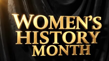 Golden text womens history month on black fabric background
