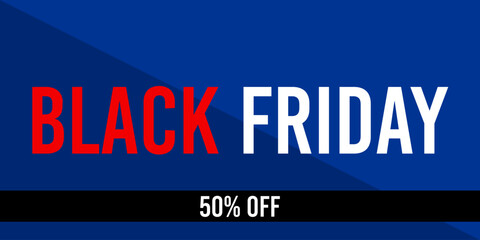 50% off black friday 50%off fifty percent off 50 % off, price, promotion, discount, november, retail.