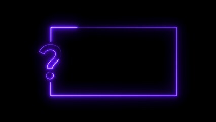 Purple neon question mark and rectangle frame on black background symbol punctuation