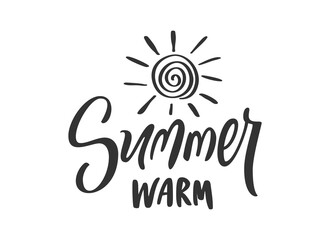 Summer warm, hand drawn lettering text with shining sun sketch doodle. Art typography phrase, text word design. Season handwriting element. Sunny calligraphy slogan. Bright summer seasonal symbol