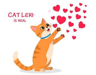 A cute orange cat with a blue collar playing with red hearts, text "CAT LERI IS REAL.