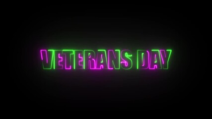 Pink and Green Neon Light Text VETERANSDAY Glowing on Black Background veterans day holiday