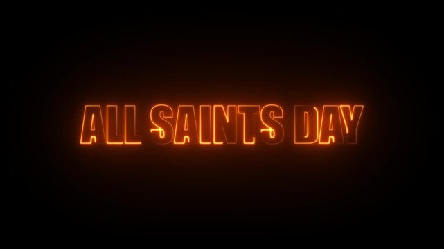 Glowing Orange Neon Text All Saints Day on Black Background holiday november