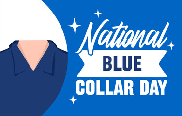 National Blue Collar Day for blue collar workers