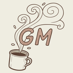 Coffee Cup with Steam Forming GM Letters good morning